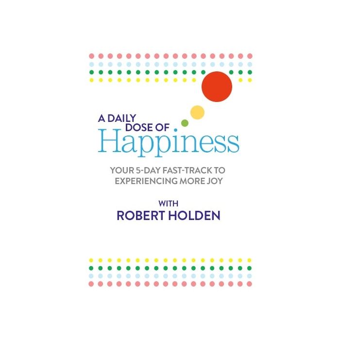 A Daily Dose of Happiness