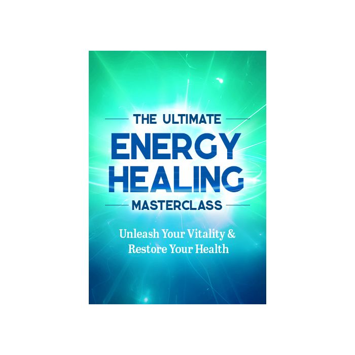 The Ultimate Energy Healing Masterclass