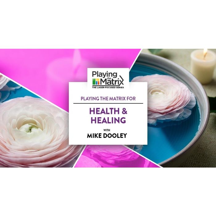 Playing the Matrix for Health & Healing Online Course
