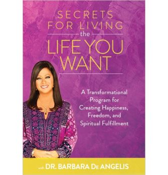 Secrets for Living the Life You Want