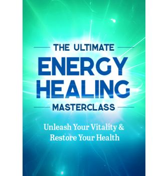 The Ultimate Energy Healing Masterclass
