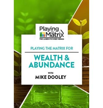 Playing the Matrix for Wealth & Abundance Online Course