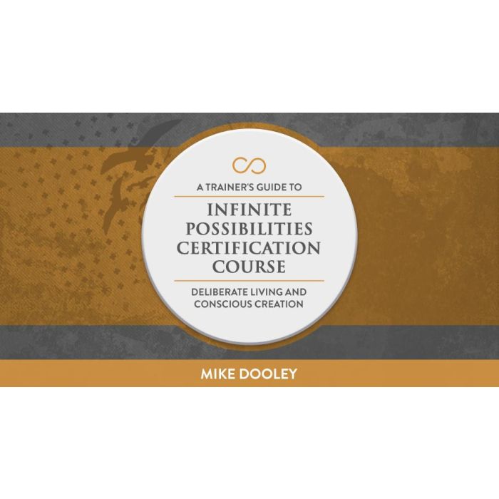 A Trainer's Guide to Infinite Possibilities Certification Course