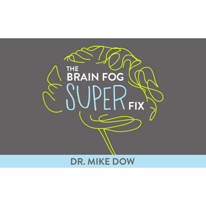 The Brain Fog Super Fix