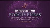 Hypnosis for Forgiveness