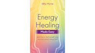 Energy Healing Made Easy