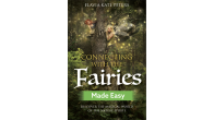 Connecting with the Fairies Made Easy
