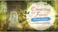 Connecting with the Fairies Made Easy