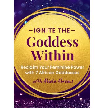 Ignite the Goddess Within