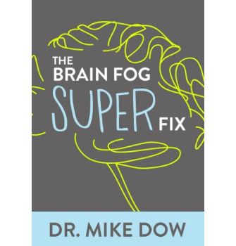 The Brain Fog Super Fix