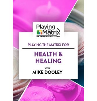 Playing the Matrix for Health & Healing Online Course