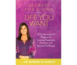 Secrets for Living the Life You Want
